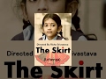 Touching Short Film The Skirt Lehenga School Girl S Desire