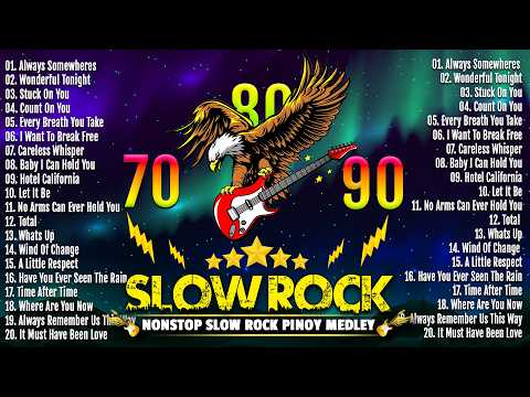 Nonstop Slow Rock Love Songs Medley 💝 MGA LUAMANG TUGTUGIN 💝 Timeless Love Ballads 70s 80s 90s