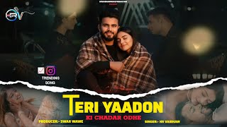 Download lagu Teri Yaadon Ki Chadar Odhe | Trending Song Video | Hr Vaibhaw | New Hindi Song | New Romantic Song mp3