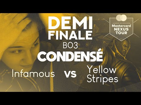 INFAMOUS VS YELLOW STRIPES - DEMI FINALE - MASTERCARD NEXUS TOUR (VODs en description)