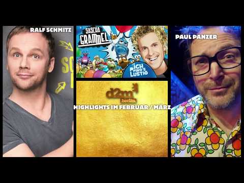 d2mberlin - Unsere Highlights im Februar / März 2018