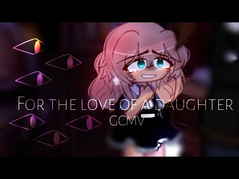 For The Love Of A Daughter // GCMV // OC lore // Gacha Club // SunsetDaFreezer