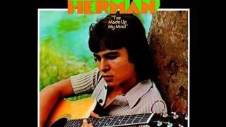 Maybe I'm in Love  - Herman