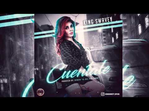 King Swaveyy - Cuéntale (Prod By. Deazer “El De Protools”