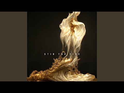 Stir The Fire