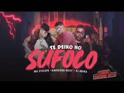 🔵MC CYCLOPE, ANDERSON NEIFF & DJ GUINA - TE DEIXO NO SUFOCO | | (Prod. JOHN JOHNIS)