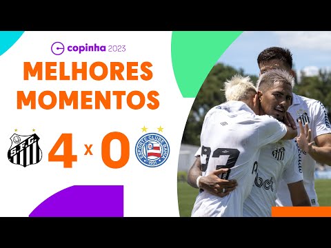 SANTOS 4 X 0 BAHIA-BA | MELHORES MOMENTOS | TERCEIRA FASE | COPINHA 2023