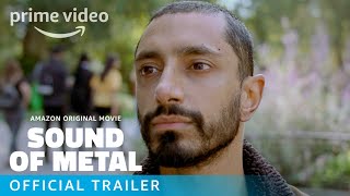 Sound of Metal – Official Trailer | Prime Video