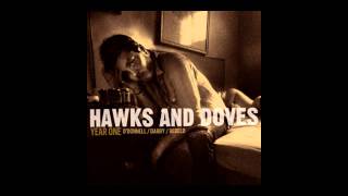 Hawks And Doves -  I Do Declare