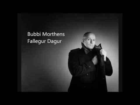 Bubbi - Fallegur Dagur (með texta)