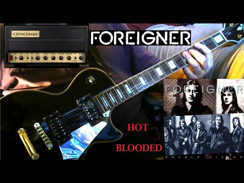 Foreigner - Hot Blooded - NaLex Crunchman