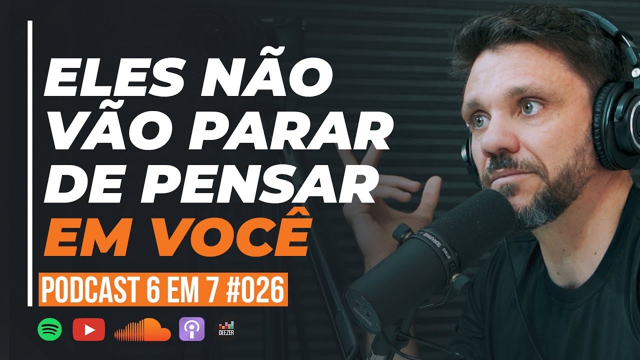 GATILHO DA ANTECIPAÇÃO: COMO PERMANECER NA MENTE DA SUA AUDIÊNCIA | PODCAST 6 EM 7 #26