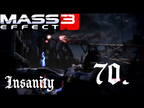 Mass Effect 3 - Road to Insanity - 70 - Priority Earth