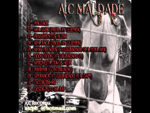 09-A.C-sperança ft Digradado pi&Dapy  (mixtape vol.3_maldade)