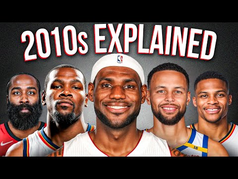 Every NBA Season of the 2010s Explained in 46 Minutes