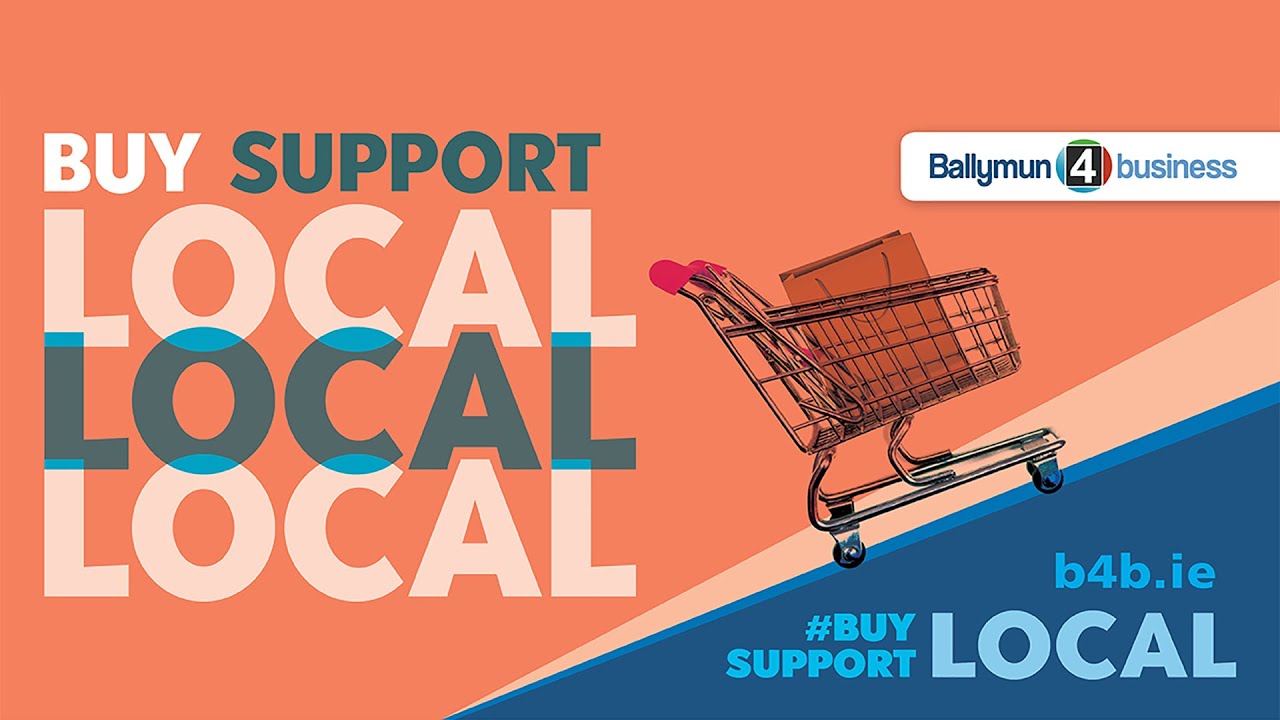 Ballymun4Business Shop Local Campaign