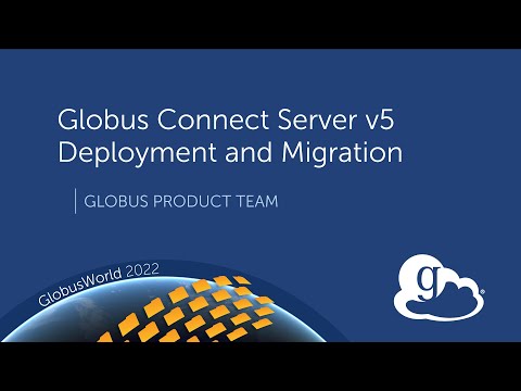 Globus Connect Server V5 Deployment And Migration