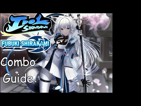 [Idol Showdown] pecks Combo Guide of Fubuki Shirakami [PC]
