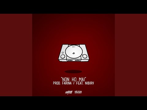 Non ho mai (feat. Nibirv)