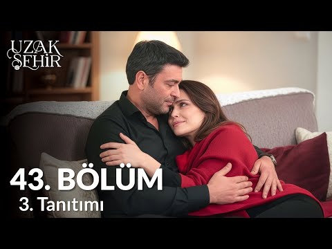 Uzak Sehir Episode 43 Trailer 3 | I feel safe… and it's thanks to you.