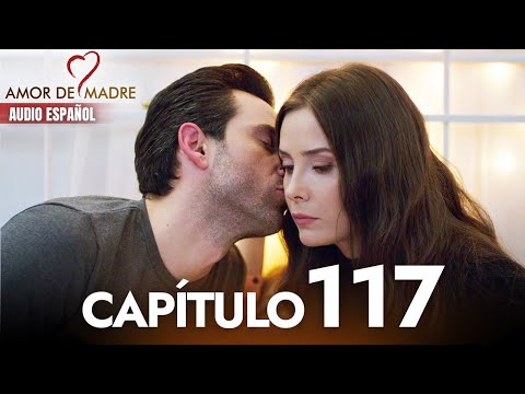 Amor de Madre Capitulo 117 Completo en Español - Serie Turca Doblada al Español | Canım Annem