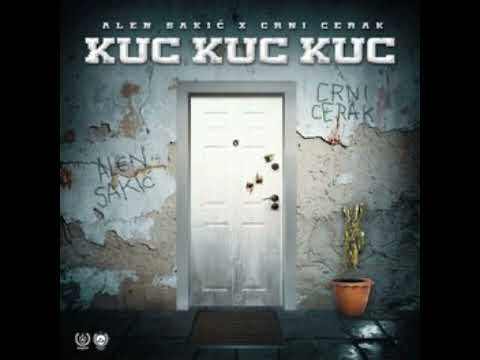 ALEN SAKIĆ x CRNI CERAK - KUC KUC KUC ( speed up )