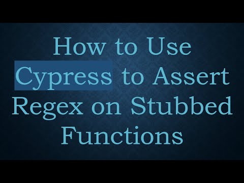 How to Use Cypress to Assert Regex on Stubbed Functions