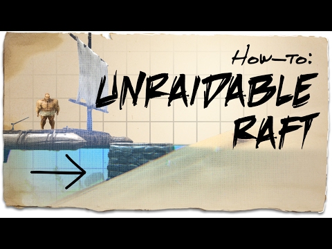 How to make a cheap unraidable raft | ARK: Survival Evolved | Building Tips