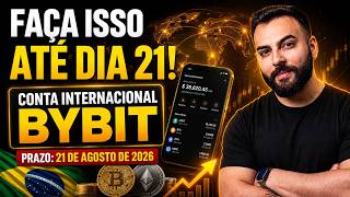 BYBIT BRASIL: Crie sua Conta Internacional antes de 21 de Agosto de 2026