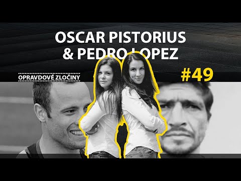 #49 - Oscar Pistorius & Pedro Lopez