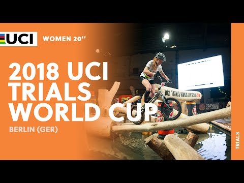 2018 UCI Trials World Cup - Berlin (GER) / Women's 20'' Final