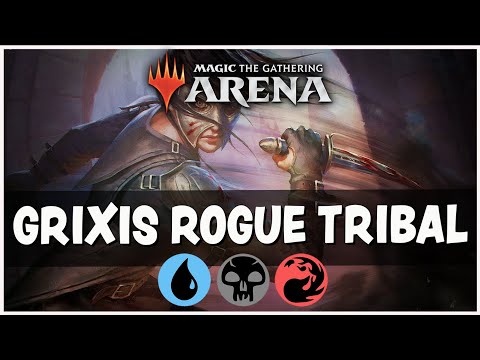 GRIXIS ROGUE TRIBAL - A TRUE RASCAL AGGRO TRIBE - Standard MTG Arena Deck Guide