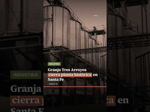 Granja Tres Arroyos cierra planta histórica en Santa Fe