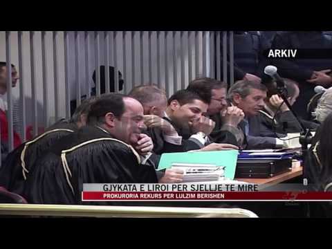 Prokuroria rekurs për Lulzim Berishën - News, Lajme - Vizion Plus