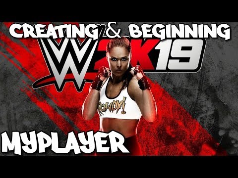Creating my character + My Career Chapter 1&2 - WWE 2k19 MyPlayer Gameplay