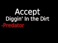 Accept - Diggin' in the Dirt 