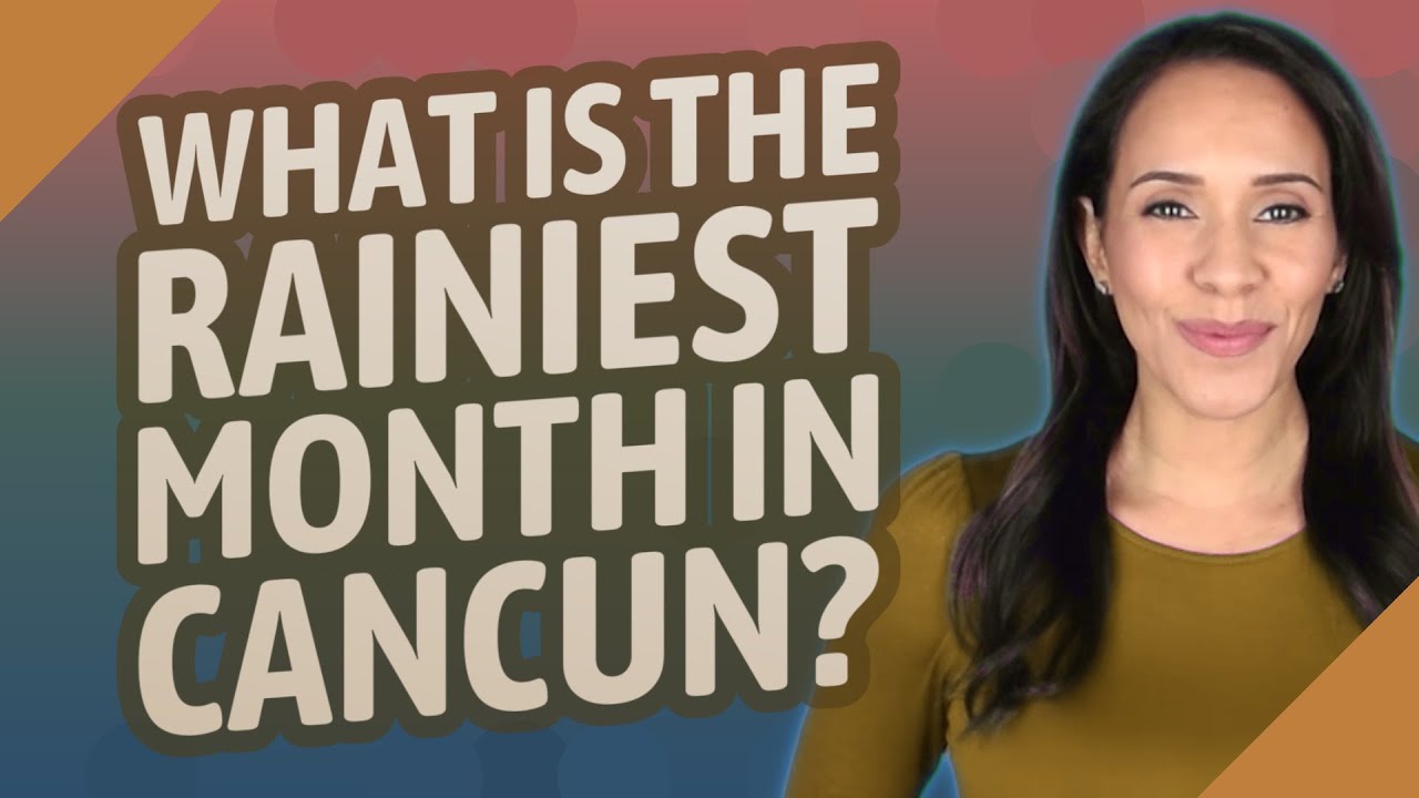What is the rainiest month in Riviera Maya? More REF