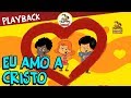 3 Palavrinhas Ah Eu Amo A Cristo Playback Volume 3