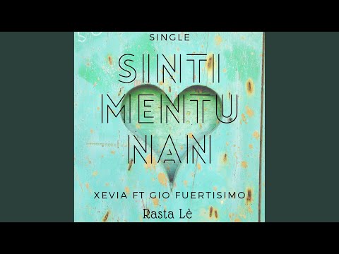 Sintimentunan (feat. GIO Fuertisimo & Rasta Lè)