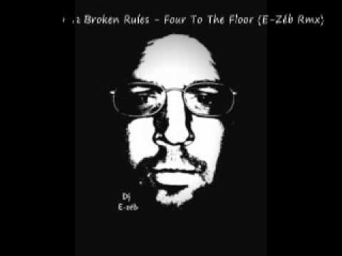 Starsailor vs Broken Rules - Four To The Floor (E-Zéb rmx)