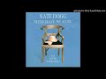 Nate Dogg - Never Leave Me Alone (Original Version I) Featuring Snoop Doggy Dogg