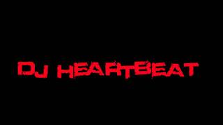 Dj Heartbeat - Last weekend