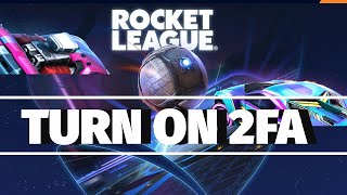 How do you Turn On 2FA in Rocket League?