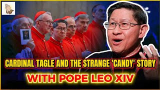 Cardinal Tagle REVEALS the story of Pope Leo“candy”; Will the Pope AMERICAN CITIZENSHIP be retained?