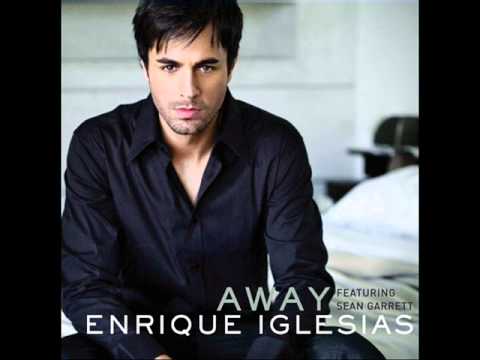 Enrique Iglesias - Away (ft. Sean Garret) (HQ) Full Song