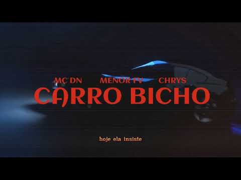 CARRO BICHO - MC DN - MENOR FV - CHRYSO27 (rainer prod)
