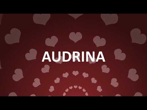 HAPPY BIRTHDAY AUDRINA