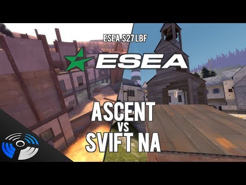 ESEA S27 LBF: Ascent vs. SVIFT NA