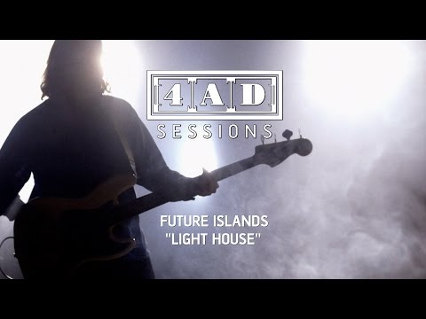 Future Islands - Light House (4AD Session)