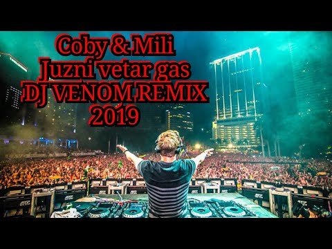 Coby & Mili - JUZNI VETAR GAS X DANCE WITH THE DEVIL(DJ VENOM REMIX 2019)